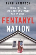 Cover: Fentanyl Nation - St Martin's Press