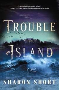 Enlarge image Cover: Trouble Island - St Martin's Press