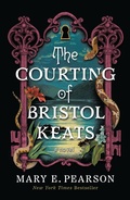 Cover: The Courting of Bristol Keats - Flatiron Books