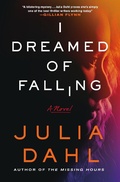Cover: I Dreamed of Falling - Minotaur Books