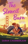Cover: The Slowest Burn - St. Martin's Griffin