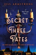 Cover: The Secret of the Three Fates - St Martin's Press
