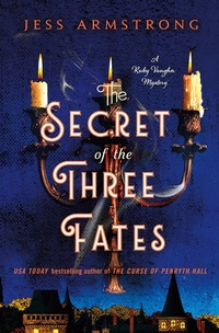Enlarge image Cover: The Secret of the Three Fates - St Martin's Press
