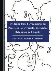Abbildung von: Evidence-Based Organizational Practices for Diversity, Inclusion, Belonging and Equity - Cambridge Scholars Publishing