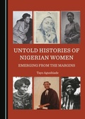 Bild: Untold Histories of Nigerian Women - Cambridge Scholars Publishing