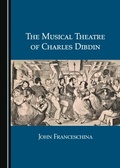 Cover: Musical Theatre of Charles Dibdin - Cambridge Scholars Publishing