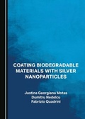 Cover: Coating Biodegradable Materials with Silver Nanoparticles - Cambridge Scholars Publishing