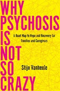 Cover: Why Psychosis Is Not So Crazy - Other Press