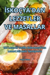 Abbildung von: Iskocya'dan Lezzetler Ve Masallar - Furkan Kosea