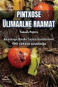 Abbildung von: Pintxose UElimaalne Raamat - Tamara Popova