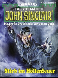 Abbildung von: John Sinclair 2375 - Bastei Lübbe