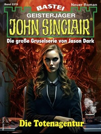 Abbildung von: John Sinclair 2376 - Bastei Lübbe
