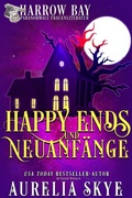 Cover: Happy Ends Und Neuanf&auml;ngen - Amourisa Press