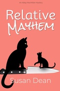Cover: Relative Mayhem (Abby MacMillan Mysteries, #2) - Susan Dean Mysteries