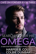 Cover: Searching For His Omega (Cafe Om Forever, #3) - Surrendered Press