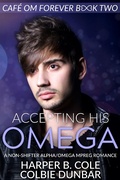 Cover: Accepting His Omega (Cafe Om Forever, #2) - Surrendered Press