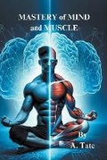 Cover: Mastery of Mind and Muscle - Portal Libraries