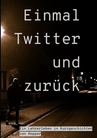 Enlarge image Cover: Einmal Twitter und zurück - @arnebanani