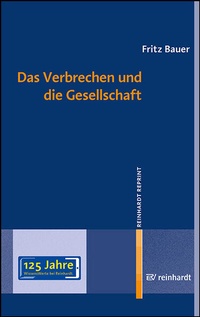Enlarge image Cover: Das Verbrechen und die Gesellschaft - Ernst Reinhardt Verlag