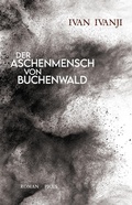 Cover: Der Aschenmensch von Buchenwald - Picus Verlag