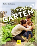 Cover: Projekt Garten - Gr&auml;fe und Unzer