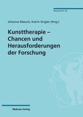 Cover: Kunsttherapie - Chancen und Herausforderungen der Forschung - Mabuse