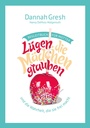 Cover: Lügen, die Mädchen glauben - Begleitbuch für Mütter - Christliche Literaturverbreitung
