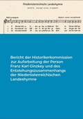 Cover: Bericht der Historikerkommission zur Aufarbeitung der Person Franz Karl Ginzkey und des Entstehungszusammenhangs der Nieder&ouml;sterreichischen Landeshymne - Nieder&ouml;sterreichisches Institut f&uuml;r Landeskunde