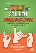 Cover: Die Welt der stillen Kommunikation - Orbita Media GmbH