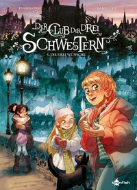 Abbildung von: Der Club der drei Schwestern. Band 5 - Splitter-Verlag