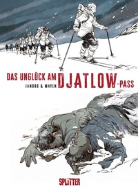 Abbildung von: Das Unglück am Djatlow-Pass - Splitter-Verlag