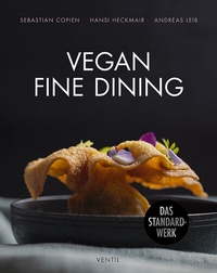 Abbildung von: Vegan Fine Dining - Ventil Verlag