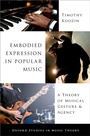 Cover: Embodied Expression in Popular Music - Oxford University Press Inc