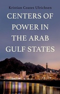 Cover: Centers of Power in the Arab Gulf States - OUP India