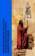 Cover: Zwischen Fiktion und Geschichte: Die bedeutendsten historisch-biografischen Romane - e-artnow