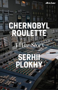 Abbildung von: Chernobyl Roulette - Allen Lane
