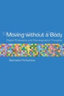 Cover: Moving without a Body - MIT Press