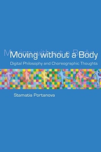 Enlarge image Cover: Moving without a Body - MIT Press