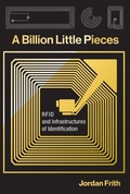 Cover: A Billion Little Pieces - MIT Press