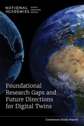 Cover: Foundational Research Gaps and Future Directions for Digital Twins - National Academies Press
