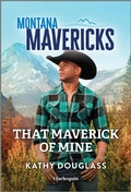 Cover: That Maverick of Mine - Harlequin Montana Mavericks