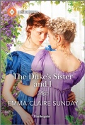 Cover: The Duke's Sister and I - Harlequin Historical