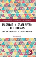 Cover: Museums in Israel after the Holocaust - Routledge