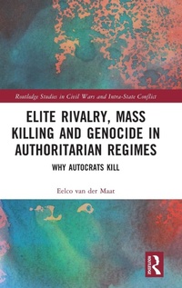 Abbildung von: Elite Rivalry, Mass Killing and Genocide in Authoritarian Regimes - Routledge