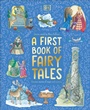 Cover: A First Book of Fairy Tales - Penguin Young Readers