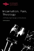 Cover: Incarnation, Pain, Theology - Northwestern University Press