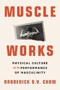 Cover: Muscle Works - Northwestern University Press