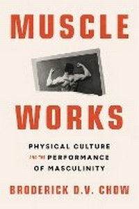 Enlarge image Cover: Muscle Works - Northwestern University Press