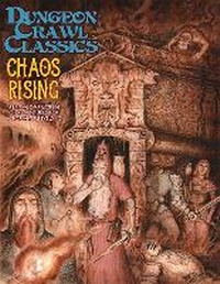 Enlarge image Cover: Dungeon Crawl Classics #89: Chaos Rising - Goodman Games