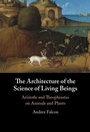Cover: The Architecture of the Science of Living Beings - Cambridge University Press